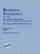 Business Statistics of the United States 2010: Patterns of Economic Change