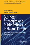 Business Strategies and Public Policies in India and Europe: Ideas for a Sustainable, Inclusive and Resilient Society