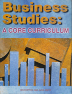 Business Studies: A Core Curriculum