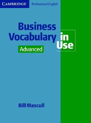 Business Vocabulary in Use Advanced - Mascull, Bill