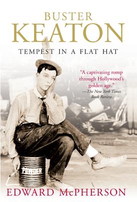 Buster Keaton: Tempest in a Flat Hat - McPherson, Edward