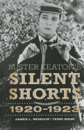 Buster Keaton's Silent Shorts: 1920-1923