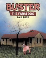 Buster: The Farm Dog