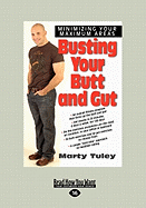 Busting Your Butt and Gut: Minimizing Your Maximum Areas - Tuley, Marty