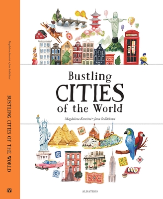 Bustling Cities of the World - Sedlackova, Jana