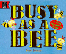 Busy as a Bee - Heap, Sue