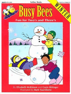 Busy Bees Winter: Fun for Two's and Three's - McKinnon, Elizabeth, and Bittinger, Gayle