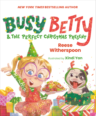 Busy Betty & the Perfect Christmas Present - Witherspoon, Reese