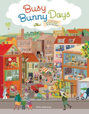 Busy Bunny Days: In the Town, On the Farm & At the Port - Chronicle Books