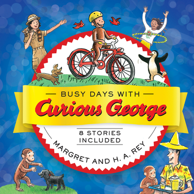 Busy Days with Curious George - Rey, H A