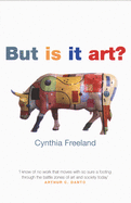 But Is It Art?: An Introduction to Art Theory
