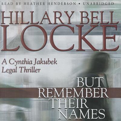 But Remember Their Names - Locke, Hillary Bell, and Henderson, Heather (Read by)