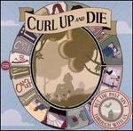 But the Past Is Not Through With Us - Curl Up & Die