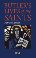 Butler's Lives of the Saints: July