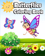 Butterflies Coloring Book: Simple and Cute Butterfly designs for Kids Ages 4-8