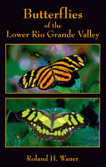 Butterflies of the Lower Rio Grande Valley