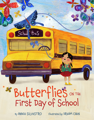 Butterflies on the First Day of School - Silvestro, Annie