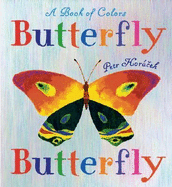 Butterfly Butterfly: A Book of Colors - 