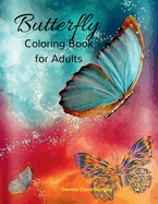 Butterfly Coloring Book for Adults: An Adult Coloring Book with Beautiful Butterflies Mantra Craft Coloring Book 45 Amazing Butterfly Coloring Pages Adult Butterfly Coloring Book for Stress Relieving and Relaxation