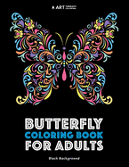 Butterfly Coloring Book For Adults: Black Background