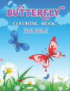 Butterfly Coloring Book for Girls: 30+ Fun Designs For Boys And Girls - wonderful gifts for Children's