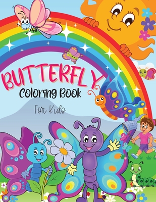Butterfly Coloring book For Kids: Butterfly Coloring Book for Kids: Cute and Colorful Butterflies, Best Butterflies images for Kids for coloringI Boys and Girls I Lovely I Unique Designs for kids 2-6 I 4-8 years - Publishing, Luxxury