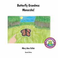 Butterfly Grandma: Monarchs!