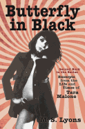 Butterfly in Black: Second book in the series Excerpts from the Life and Times of Tara Malone