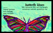 Butterfly Kisses - Kellogg, Terry, and Harrison, Marvel E