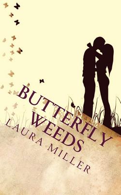 Butterfly Weeds - Miller, Laura, MD