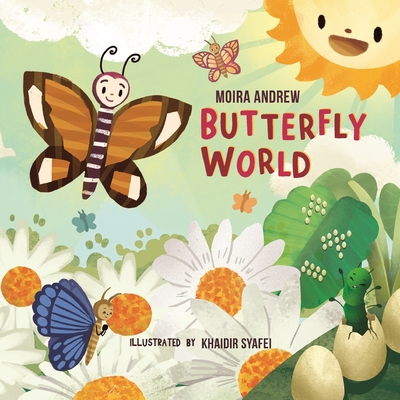 Butterfly World - Andrew, Moira, and Sizemore, Terrie (Editor)