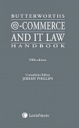 Butterworths E-Commerce and Information Technology Law Handbook