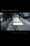 Buttons, Hooks & Eyes - Crawford, Holly