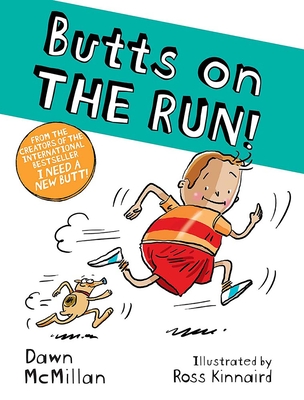 Butts on the Run! - McMillan, Dawn