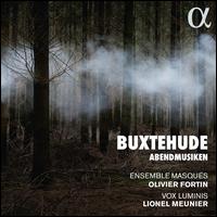 Buxtehude: Abendmusiken - Ensemble Masques; Vox Luminis; Vox Luminis (choir, chorus); Olivier Fortin (conductor)