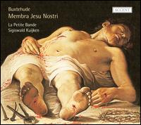 Buxtehude: Membra Jesu Nostri - Anne-Katrin Schenck (soprano); Fulvio Bettini (bass); Gunther Vandeven (alto); Jens Hamann (bass); Jens Weber (tenor);...