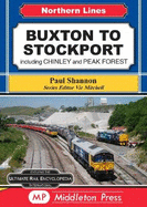 Buxton To Stockport: including Chinley and Peak Forest