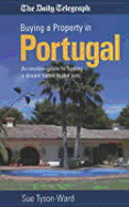 Buying a Property in Portugal - Tyson-Ward, Sue