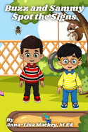 Buzz and Sammy Spot the Signs: Emozi(R) Grade 3 Chapter Book 5