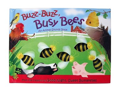 Buzz-Buzz, Busy Bees: An Animal Sounds Book - Bentley, Dawn