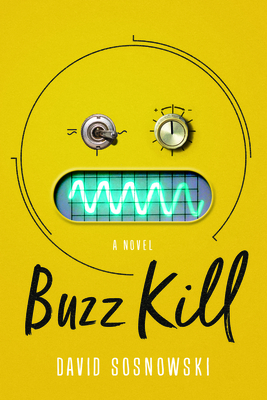 Buzz Kill - Sosnowski, David