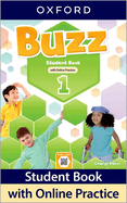 Buzz: Level 1: Student Book with Online Practice: Print Student Book and 2 years' access to Online Practice and Student Resources