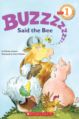 Buzz, Said the Bee (Scholastic Reader, Level 1) - Lewison, Wendy Cheyette