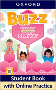 Buzz: Starter Level: Student Book with Online Practice: Print Student Book and 2 years' access to Online Practice and Student Resources