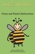 Buzz Words: Punny and Playful Beelocutions