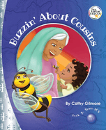 Buzzin' About Cousins, The Virtue Story of Inspiration: Book Two in the Virtue Heroes series
