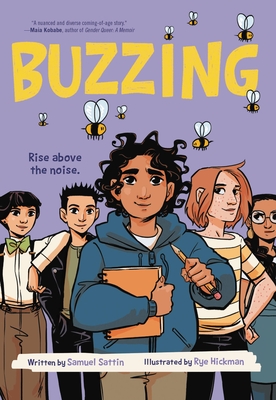 Buzzing (a Graphic Novel) - Sattin, Samuel, and Hickman, Rye