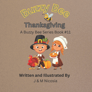 Buzzy Bee Thanksgivig: Book #11