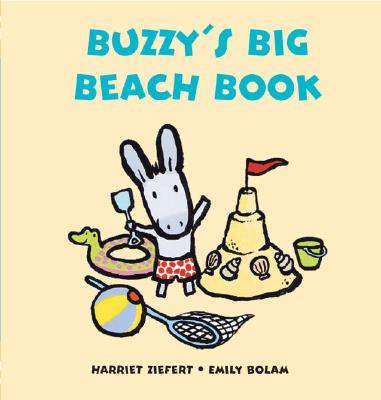 Buzzys Big Beach Book - Ziefert, Harriet, and Bolam, Emily (Editor)