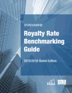 BVR/Ktmine Royalty Rate Benchmarking Guide 2015/2016 Global Edition